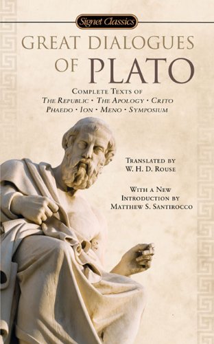 Great Dialogues of Plato (1891) Plato, W.H.D. Rouse, Matthew S. Santirocco